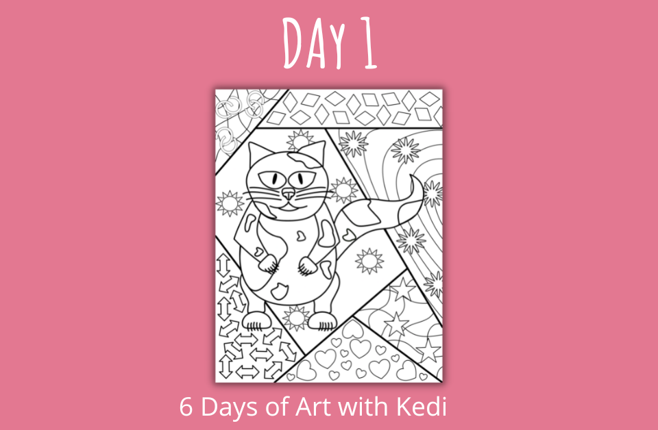 Day 1 - 6 Days of Kedi Art Project