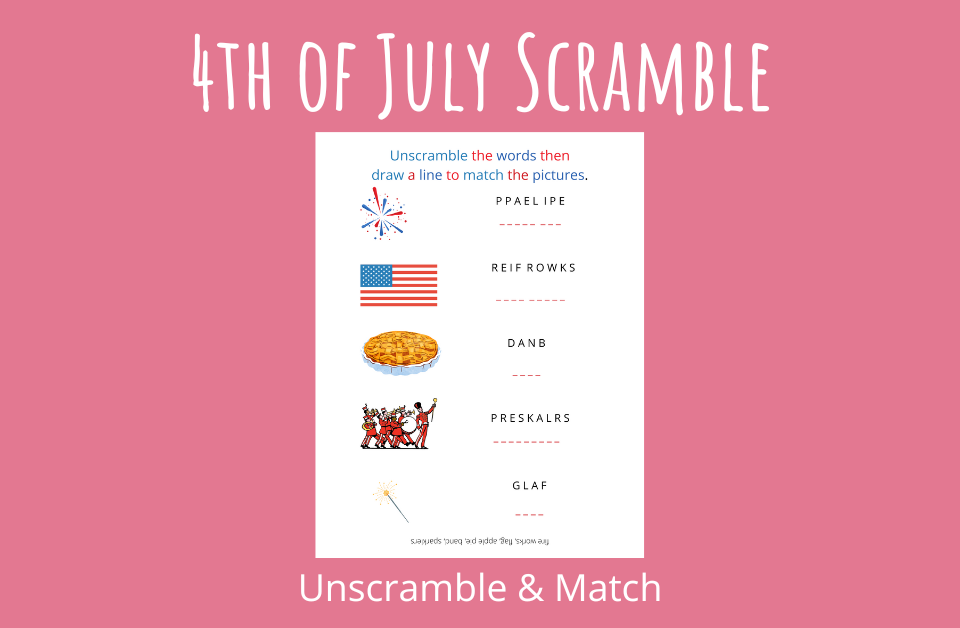 4th of July Scramble: Unscramble and Match