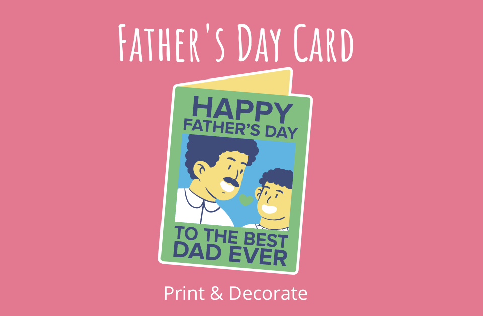 Father's Day Card Print & Decorate